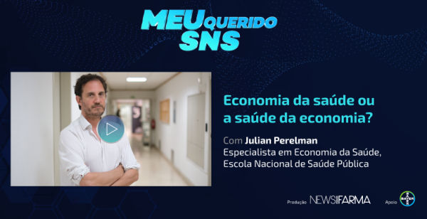 3.º episódio do Meu Querido SNS debate relação indissociável entre Saúde e Economia