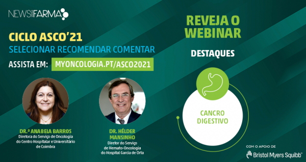 Destaques da ASCO 2021 no cancro digestivo em análise pela Dr.ª Anabela G. Barros e pelo Dr. Hélder Mansinho