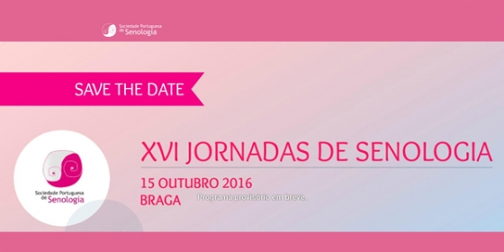 XVI Jornadas de Senologia marcadas para outubro
