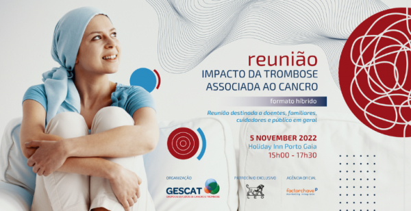 Reunião do GESCAT sobre o “Impacto da trombose associada ao cancro” decorre em novembro