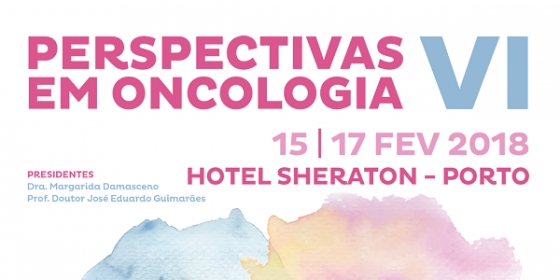 VI Perspectivas em Oncologia: tem um mês para submeter o seu abstract