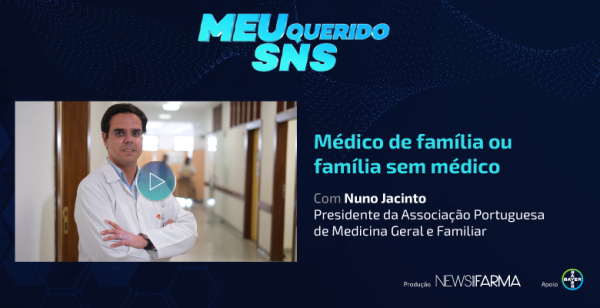 5.º episódio do Meu Querido SNS salienta a importância da MGF
