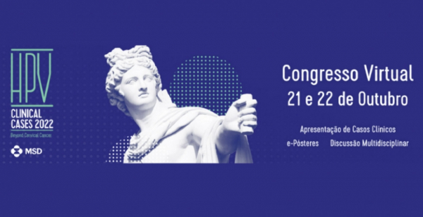 4.ª edição do Congresso Virtual HPV Clinical Cases debate atualizações da infeção