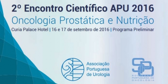“Oncologia Prostática e Nutrição” é o mote do 2.º Encontro Científico APU 2016