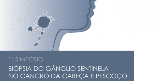 IPO Lisboa organiza Simpósio de Biópsia do Glânglio Sentinela no Cancro da Cabeça e Pescoço