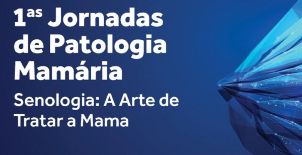 1.ªs Jornadas de Patologia Mamária debatem diagnóstico e tratamento da doença