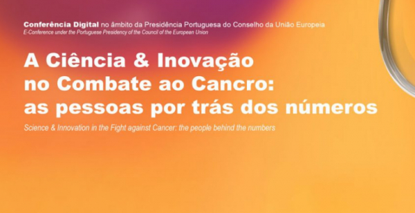 Assista amanhã à conferência digital "Ciência &amp; Inovação no Combate ao Cancro: as pessoas por trás dos números"