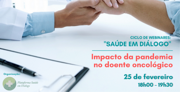 Assista ao webinar “Impacto da pandemia no doente oncológico”