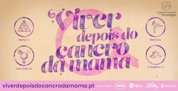 E depois do cancro da mama? Nova campanha de sensibilização procura dar a resposta