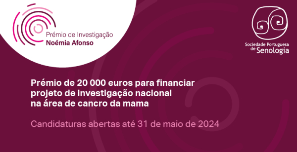 Prémio de Investigação Noémia Afonso: candidaturas abertas para projeto em cancro da mama